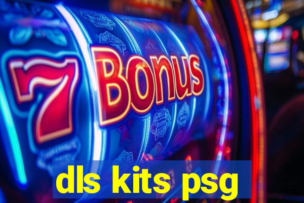 dls kits psg